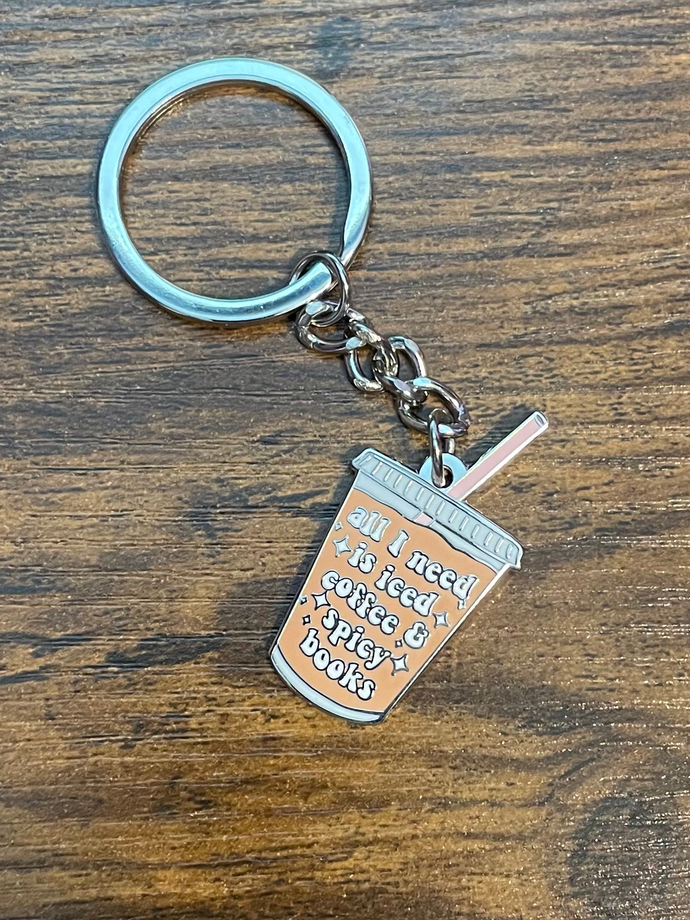 All I Need Is an Iced Coffee and Spicy Books Keychain